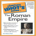 Eric D. Nelson - The Complete Idiot_s Guide to the Roman Empire